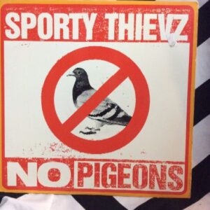 Photo detail:VINYL RECORD - SPORTY THIEVZ - NO PIGEONS