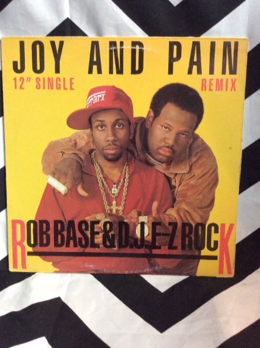Rob Base & DJ E-Z Rock â??â?? Joy And Pain 1