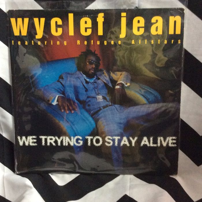 WYCLEF JEAN We Are Trying To Stay Alive 1