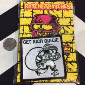 Photo detail:BW PATCH - GET RICH QUICK