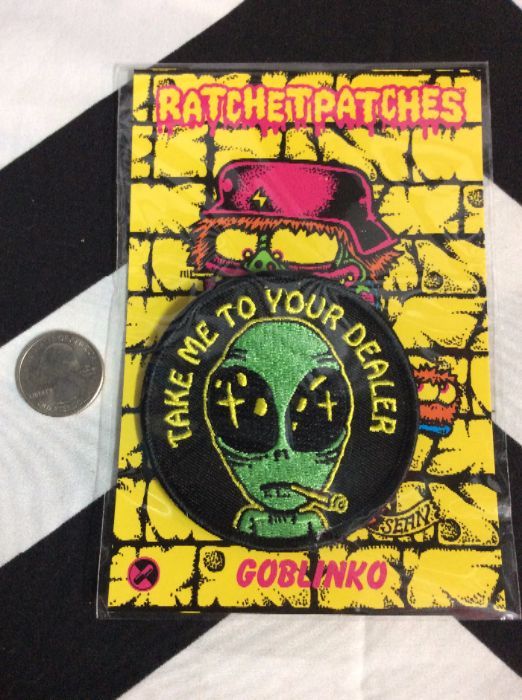 BW PATCH - Take Me To Your Dealer Alien 1