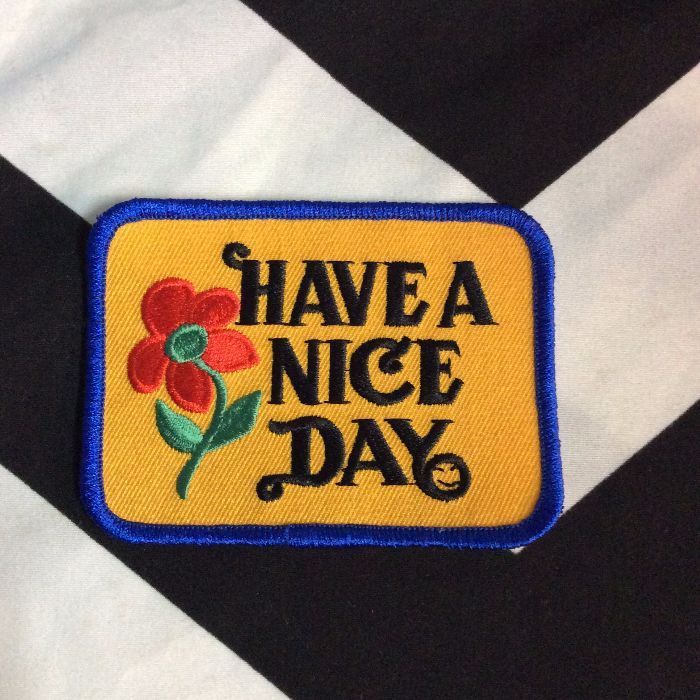 BW PATCH- HAVE A NICE DAY 1