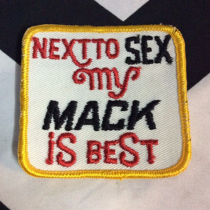 PATCH NEXT TO SEX MY MACK IS BEST *deadstock 1