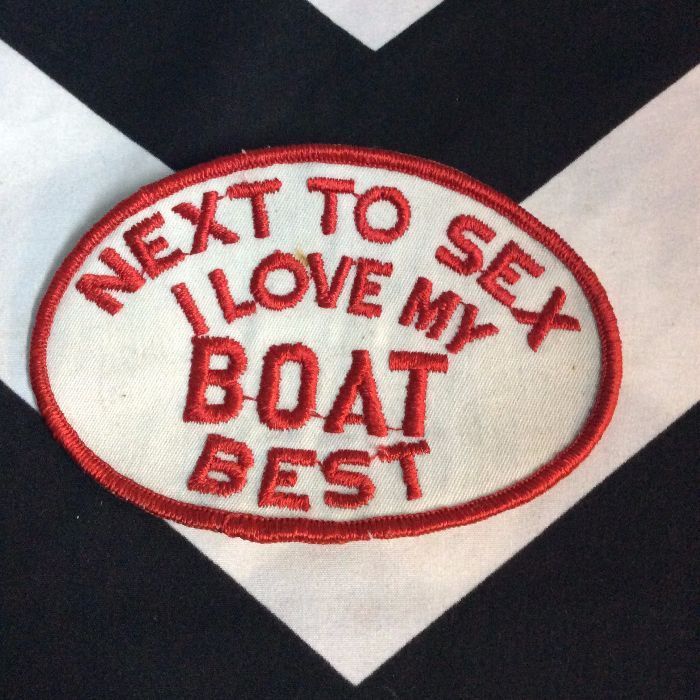 PATCH NEXT TO SEX I LOVE MY BOAT *deadstock 1