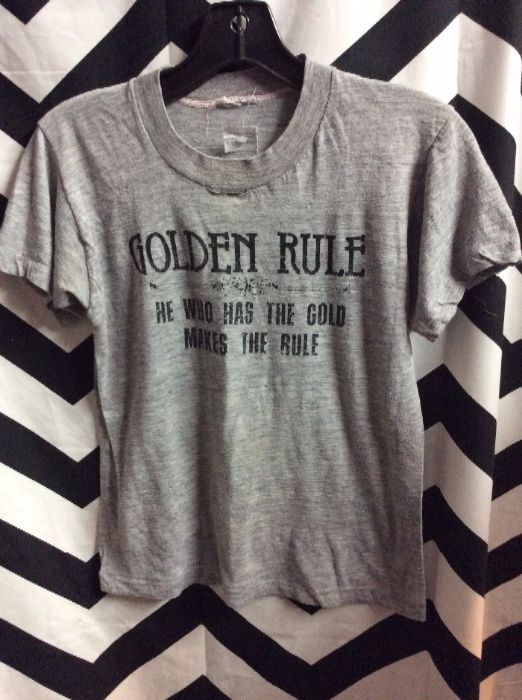 T SHIRT GOLDEN RULE HE WHO HAS THE GOLD 1