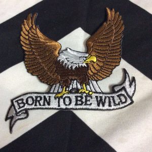 BW PATCH Born To Be Wild Brown Eagle 1