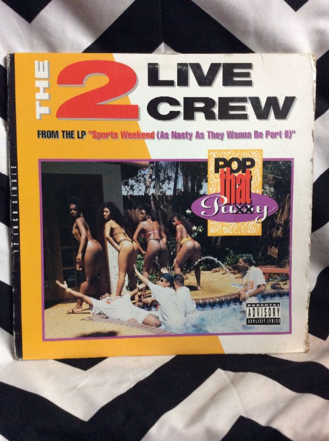 THE 2 LIVE CREW - POP THAT P#SSY SINGLE 2