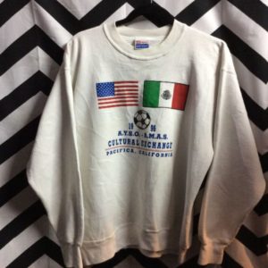 Cultural Exchange, California, soccer sweatshirt with USA, Mexico flags 1