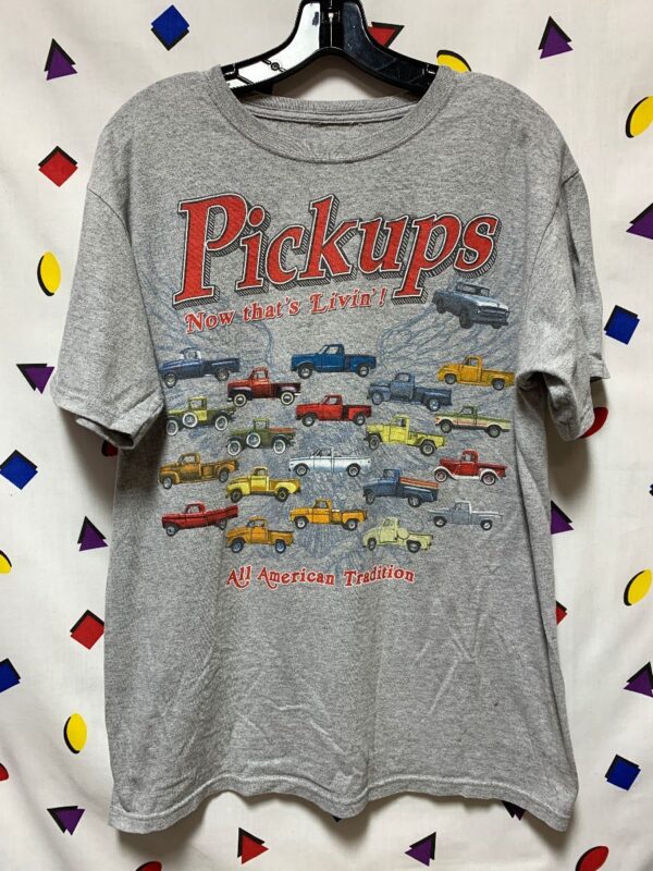 product details: TSHIRT PICKUPS - NOW THATS LIVIN! ALL AMERICAN TRADITION photo