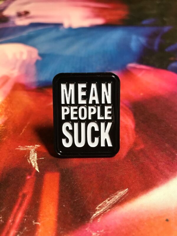 product details: NEW PIN - MEAN PEOPLE SUCK photo