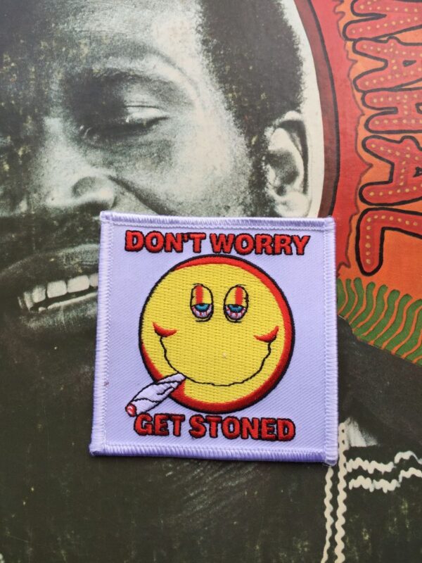 product details: DONT WORRY GET STONED HIGH SMILEY FACE EMBROIDERED PATCH photo