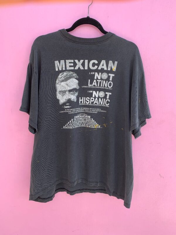 product details: FADED MEXICAN NOT LATINO NOT HISPANIC ZAPATA GRAPHIC T-SHIRT photo