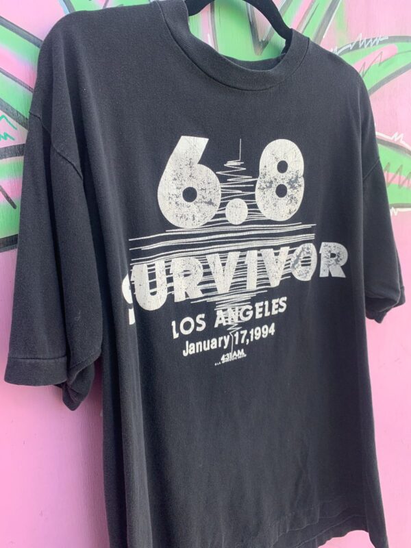 1994 LOS ANGELES 6.8 EARTHQUAKE SURVIVOR  T-SHIRT