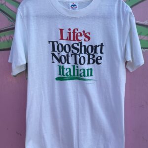 MILLER LIFES TOO SHORT NOT TO BE ITALIAN FUNNY ITALIAN SINGLE STITCH T-SHIRT in WHITE