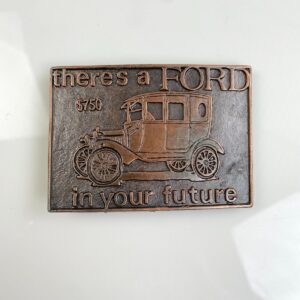 THERES A FORD IN YOUR FUTURE BRONZE BELT BUCKLE in COPPER