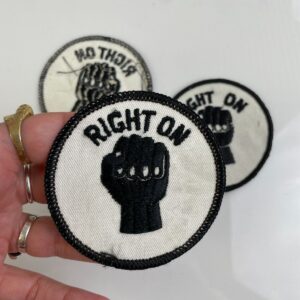 1960S-70S RIGHT ON BLACK FIST EMBROIDERED SEW-ON PATCH, MESH BACKING in WHITE, BLACK