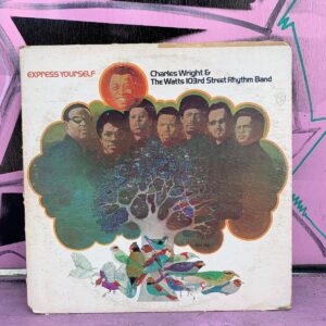 CHARLES WRIGHT & THE WATTS 103RD ST RHYTHM BAND ?– EXPRESS YOURSELF AS-IS CONDITION